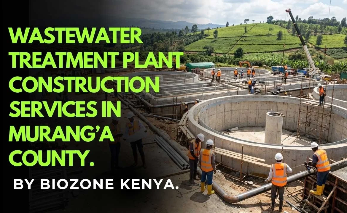 Wastewater Treatment Plant Construction in Murang'a
