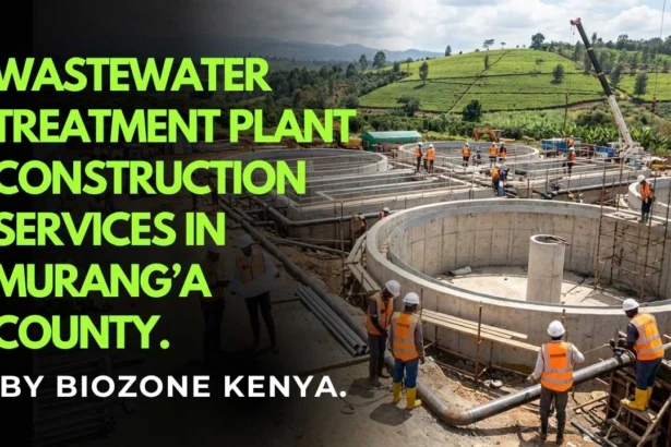 Wastewater Treatment Plant Construction in Murang'a