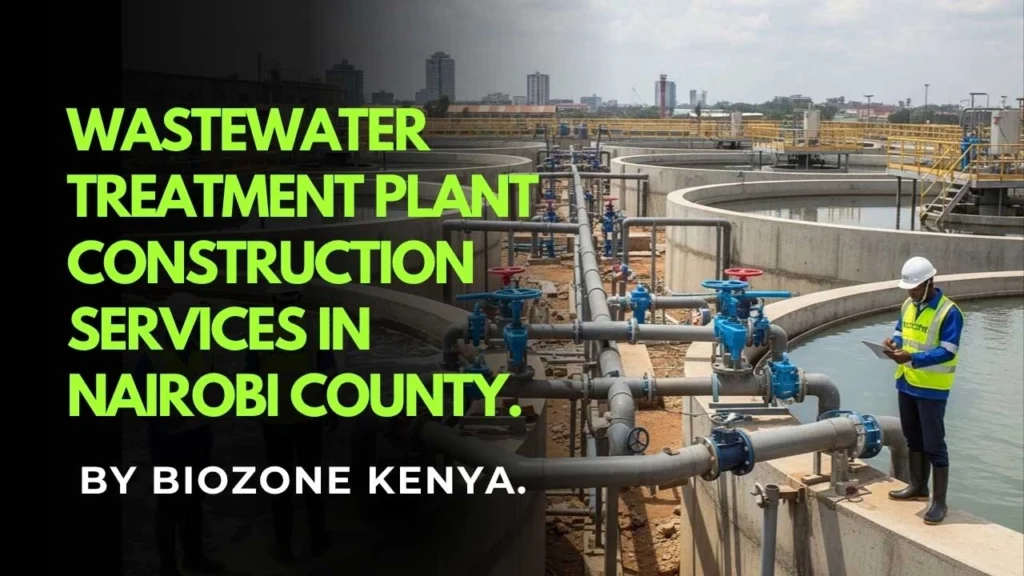 Wastewater Treatment Plant Construction in Nairobi