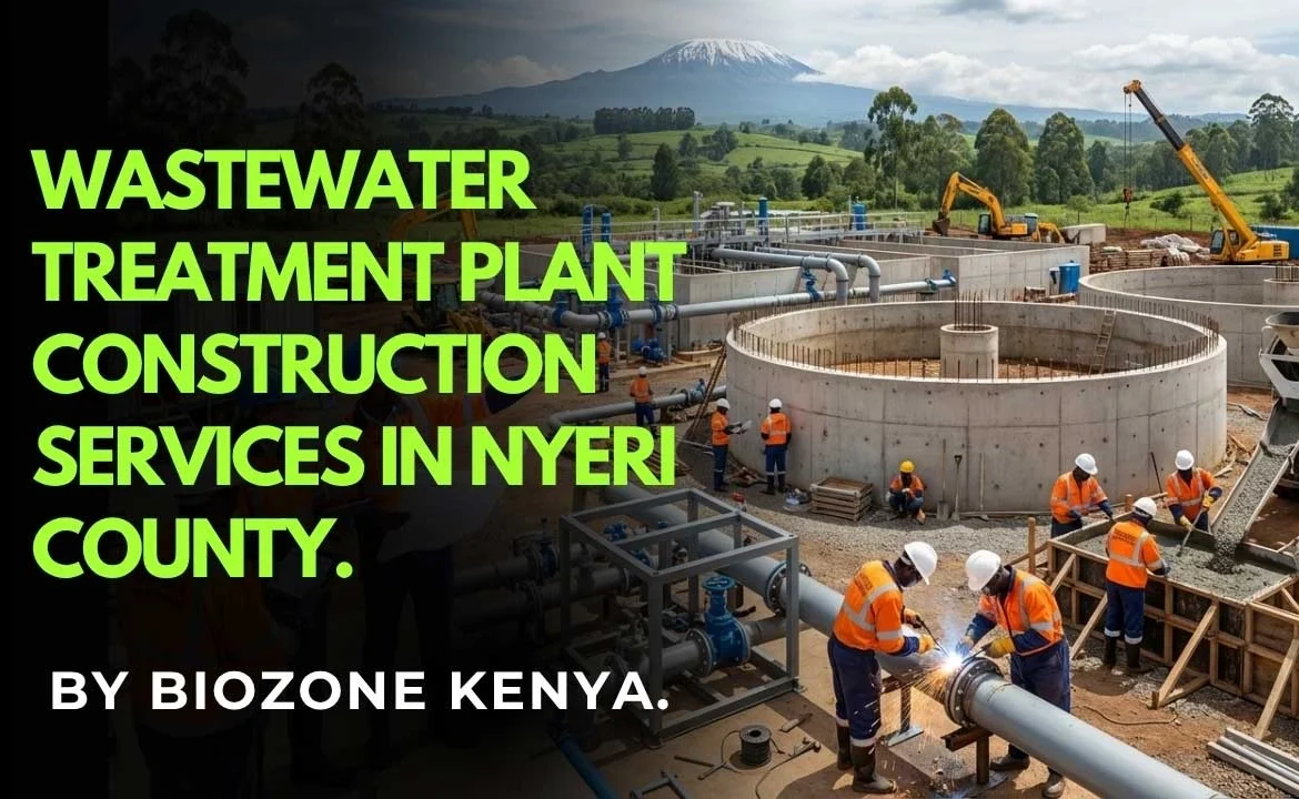 Wastewater Treatment Plant Construction in Nyeri