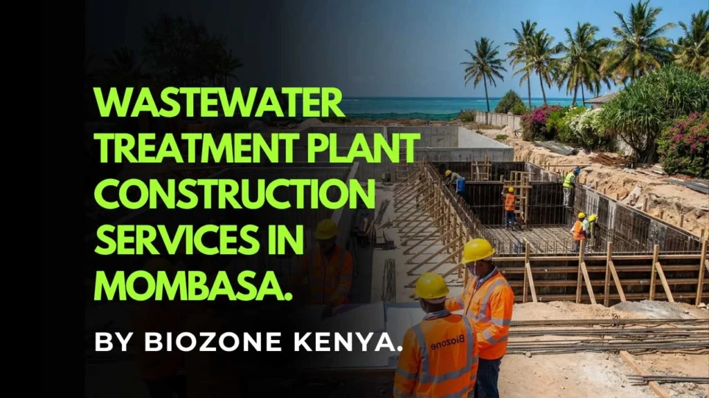 Wastewater Treatment Plant Construction in Mombasa